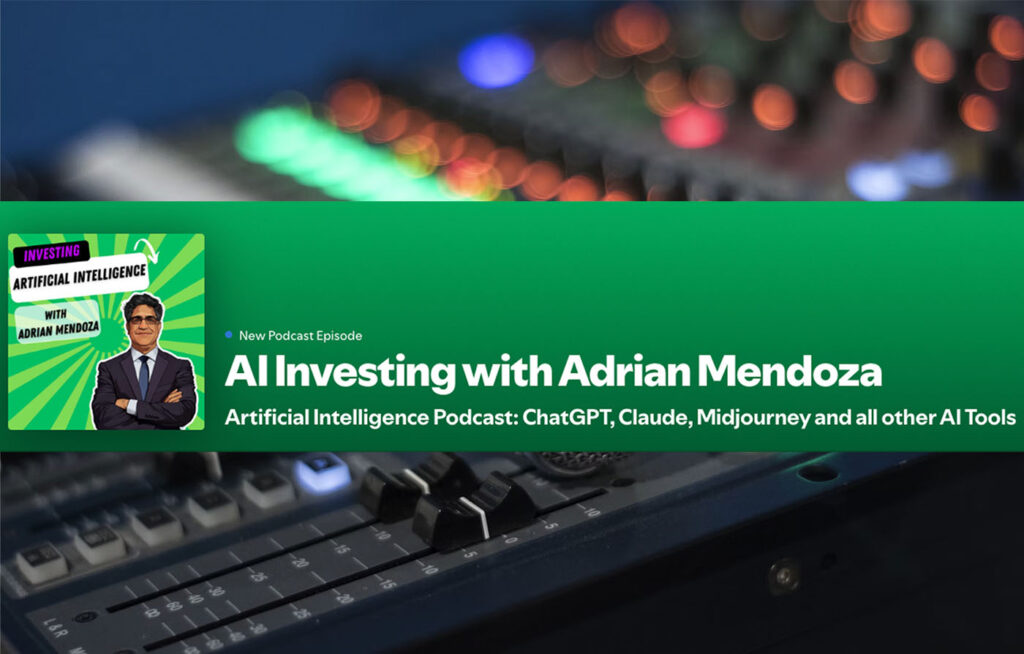 Artificial Intelligence Podcast with Jonathan Green: AI Investing with Adrian Mendoza